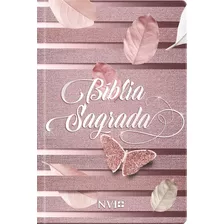 Bíblia Sagrada Feminina Rosa - Nvi, De Almeida, João Ferreira De. Editora Ministérios Pão Diário, Capa Dura Em Português, 2021