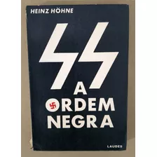 Ss A Ordem Negra - Heinz Hohne