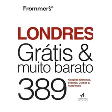 Frommers´s Londres E Muito Barato - Alta Books