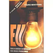 Eu Sou A Causa E A Solução Dos Meus Problemas