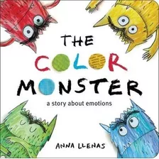 Livro Infantil Em Inglês The Color Monster: A Story About Emotions, Anna Llenas, Capa Flexível, Little, Brown Books For Young Readers - Importado