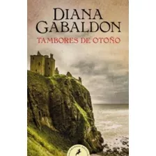 Libro Saga Outlander: Tambores De Otoño 