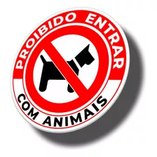 Placa Redonda Sinalização Proibido Entrar Com Animais 15x15