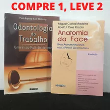 Combo Livro Anatomia Da Face + Odontologia Do Trabalho