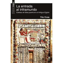 La Entrada Al Inframundo - Tito Vivas - Libro + Rapido
