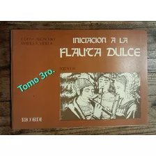 Iniciación A La Flauta Dulce Tomo 3 Mario Videla J. Akoschky