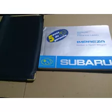 Manual Proprietário Subaru Impreza Sedan - Sw + Case 99 1999