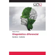 Libro: Diagnóstico Diferencial: Sordera - Autismo (spanish E