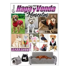 Revista Haga Y Venda #33 / Mascotas / Moldes 
