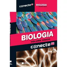 Conecte Biologia - Volume Único, De Lopes, Sonia. Série Conecte Editora Somos Sistema De Ensino, Capa Mole Em Português, 2014