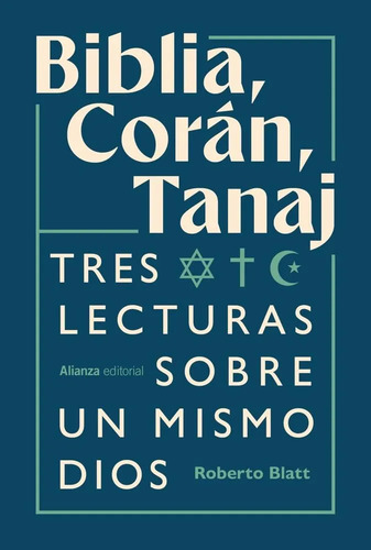 Biblia Corán Tanaj Roberto Blatt Libros Historia Religiones