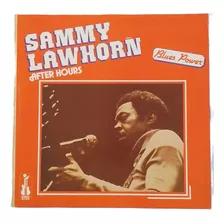 Lp Sammy Lawhorn - After Hours (raridade) (muddy Waters)