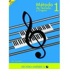 Método De Teclado Y Órgano, Volumen 1