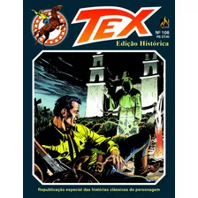 Tex Edição Histórica Nº 106, De Bonelli, Gian Luigi. Editora Edições Mythos Eireli, Capa Mole Em Português, 2015