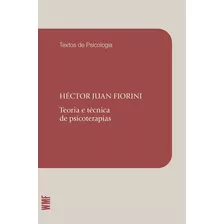 Teoria E Técnica De Psicoterapias, De Fiorini, Hector Juan. Série Coleção Textos De Psicologia Editora Wmf Martins Fontes Ltda, Capa Mole Em Português, 2013