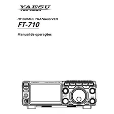 Manual De Instruções Radioamador Yaesu Ft-710 Em Portugues