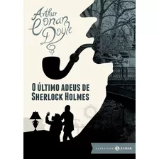 O Último Adeus De Sherlock Holmes: Edição Bolso De Luxo, De Doyle, Arthur Conan. Editora Schwarcz Sa, Capa Dura Em Português, 2016