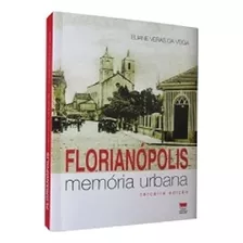 Florianópolis - Memória Urbana