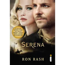 Livro Serena Ron Rash Livro Que Deu Origem Ao Filme
