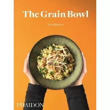 The Grain Bowl - Nik Williamson (hardback)