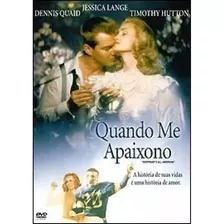 Dvd Quando Me Apaixono - Jessica Lange - Lacrado Original