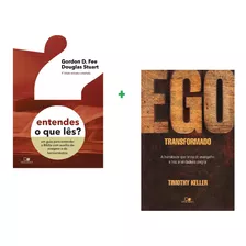 Kit 2 Livros Entendes O Que Lês? + Ego Transformado | Vida Nova