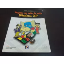 Livro Projetos Em Sala De Aula Windows Xp