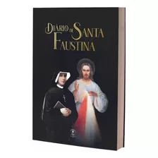 Diário De Santa Faustina (capa Flexível)