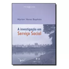 Investigacao Em Servico Social, A, De Myrian Veras Baptista. Editorial Veras Editora, Tapa Mole En Português