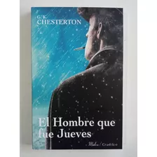 El Hombre Que Fue Jueves - G.k Chesterton Ed Gradifco Nuevo