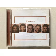 Cd Boyzone - Where We Belong. Europop Ballad