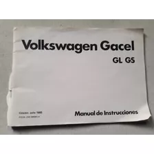 Manual De Instrucciones Volkswagen Gacel Gl Gs Julio De 1985