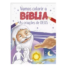 Vamos Colorir A Bíblia: Criações De Deus, As, De Cristina Marques. Editora Sbn, Capa Mole Em Português