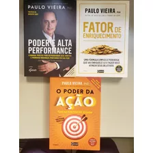 Paulo Vieira - Poder E Alta Performance + Fator De Enriquecimento + O Poder Da Ação 