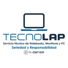 Reparación Service Notebooks - Monitores Pc - Pres. S/c Gtia