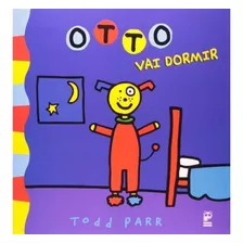 Otto Vai Dormir - Todd Parr - Panda Books