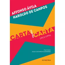 Carta Contra Carta [1953/1996], De Haroldo Affonso; De Campos. Editorial Iluminuras, Tapa Mole En Português