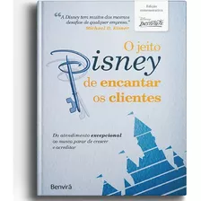 Livro O Jeito Disney De Encantar Os Clientes - Capa Dura