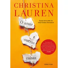 O Amor E Outras Coisas, De Lauren, Christina. Universo Dos Livros Editora Ltda, Capa Mole Em Português, 2020