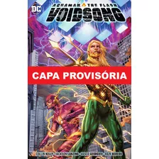 Aquaman & Flash: Canção Do Vazio, De Jackson Lanzing. Editora Panini, Capa Mole, Edição 1 Em Português, 2023