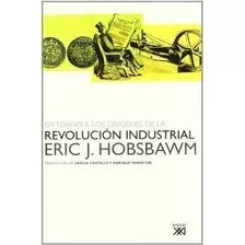 En Torno A Los Origenes De La Revolucion Industrial - Eric H