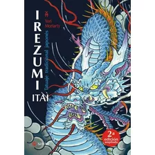 Irezumi Itaí. Tatuaje Tradicional Japonés - Yori Moriarty