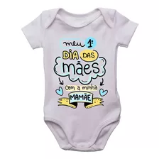 Body Infantil Meu Primeiro Dia Das Mães Bori Bodi