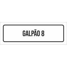 Placa De Sinalização Setor - Galpão 8 (23x9)