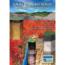 Da Rocha Ao Solo: Enfoque Ambiental, De Resende, Mauro. Editora Ufla - Universidade Federal De Lavras, Capa Mole Em Português