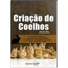 Criação De Coelhos, De Mello, Hélcio Vaz De. Editora Aprenda Fácil, Edição 2 Em Português
