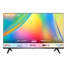 Televisor Smart Tcl Android Tv Full Hd 32 Modelo S5400a