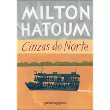 Cinzas Do Norte, De Hatoum, Milton. Editora Companhia De Bolso, Capa Mole, Edição 1ª Edição - 2010 Em Português