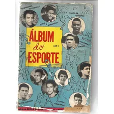 Revista Almanaque Album Do Esporte Nº 1 - Pelé - Original