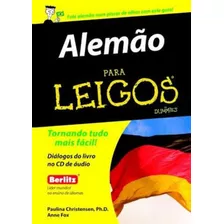 Alemão Para Leigos, De Fox, Anne. Editora Alta Books, Capa Mole, Edição 1ª Edição - 2012 Em Português